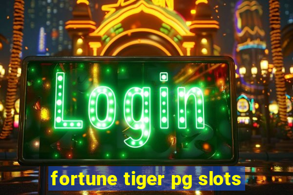 fortune tiger pg slots